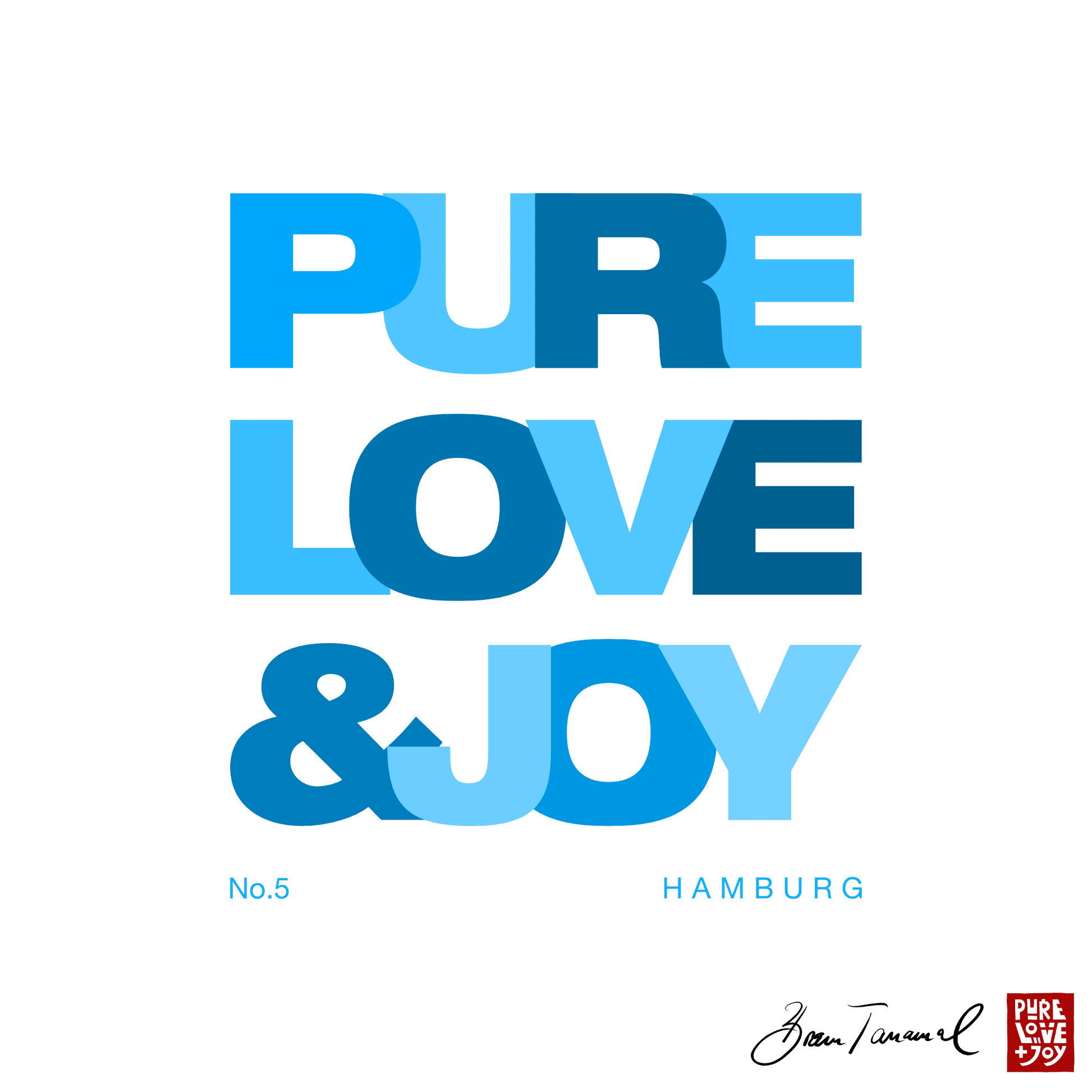 Pure Love and Joy Hamburg 005