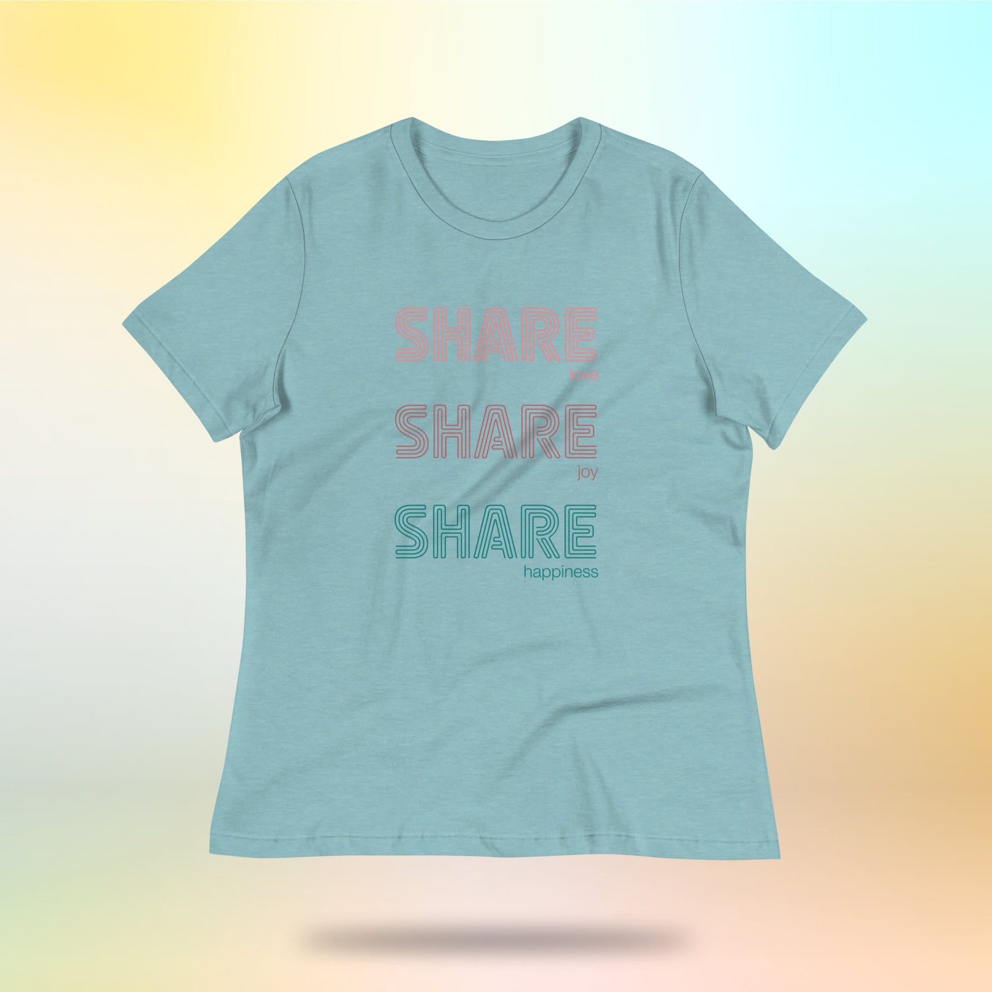 Share love, share joy, share happiness. Women's loose t-shirt. Bright