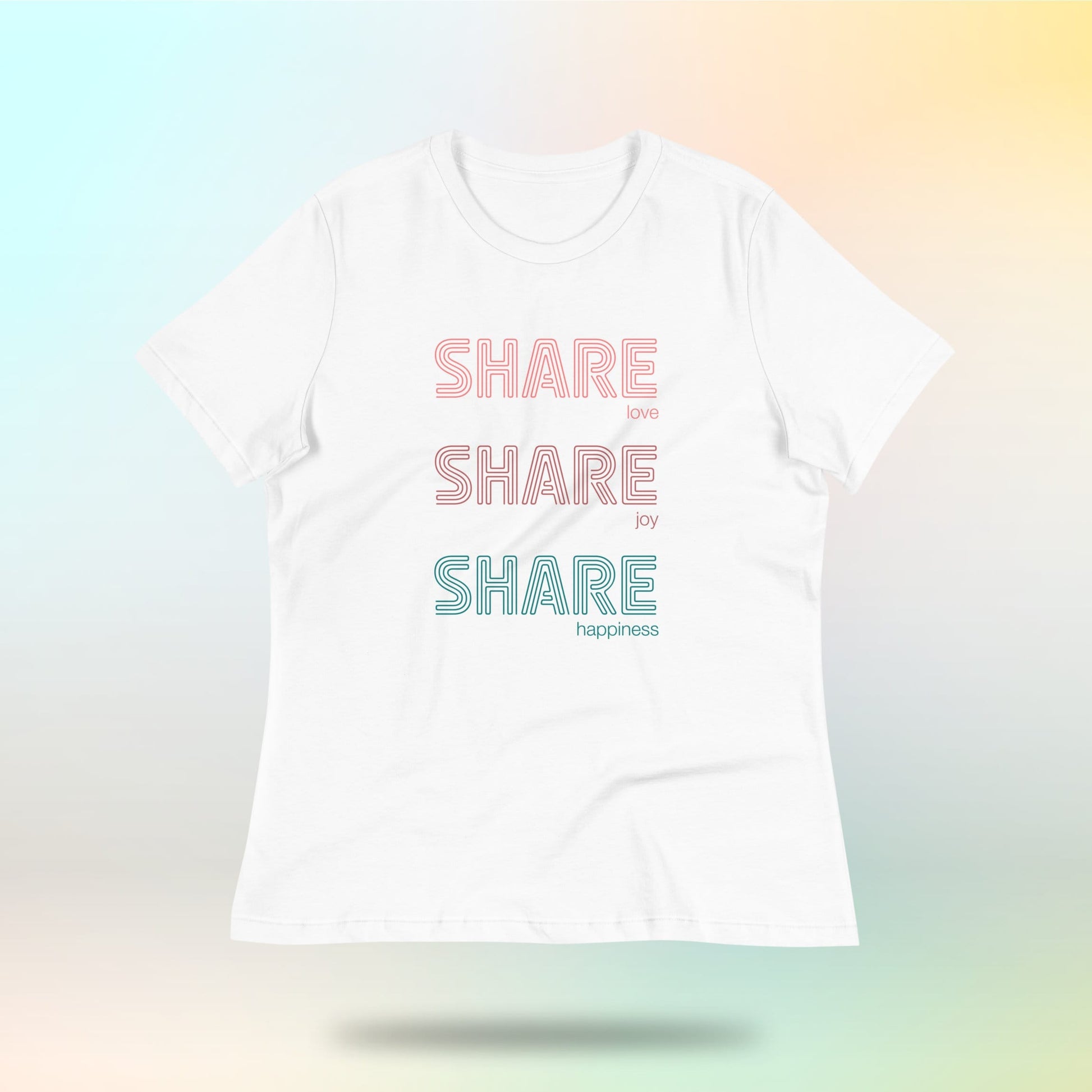 Share love, share joy, share happiness. Women's loose t-shirt. Bright