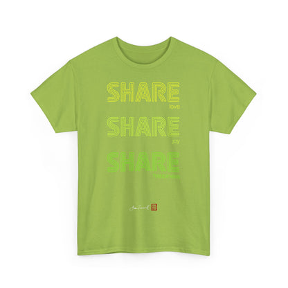 Share love, share joy, share happiness. Unisex T-Shirt. Positive Vibes. Stylisch. Positive Botschaft. Mentale Gesundheit. Bram Tanamal.