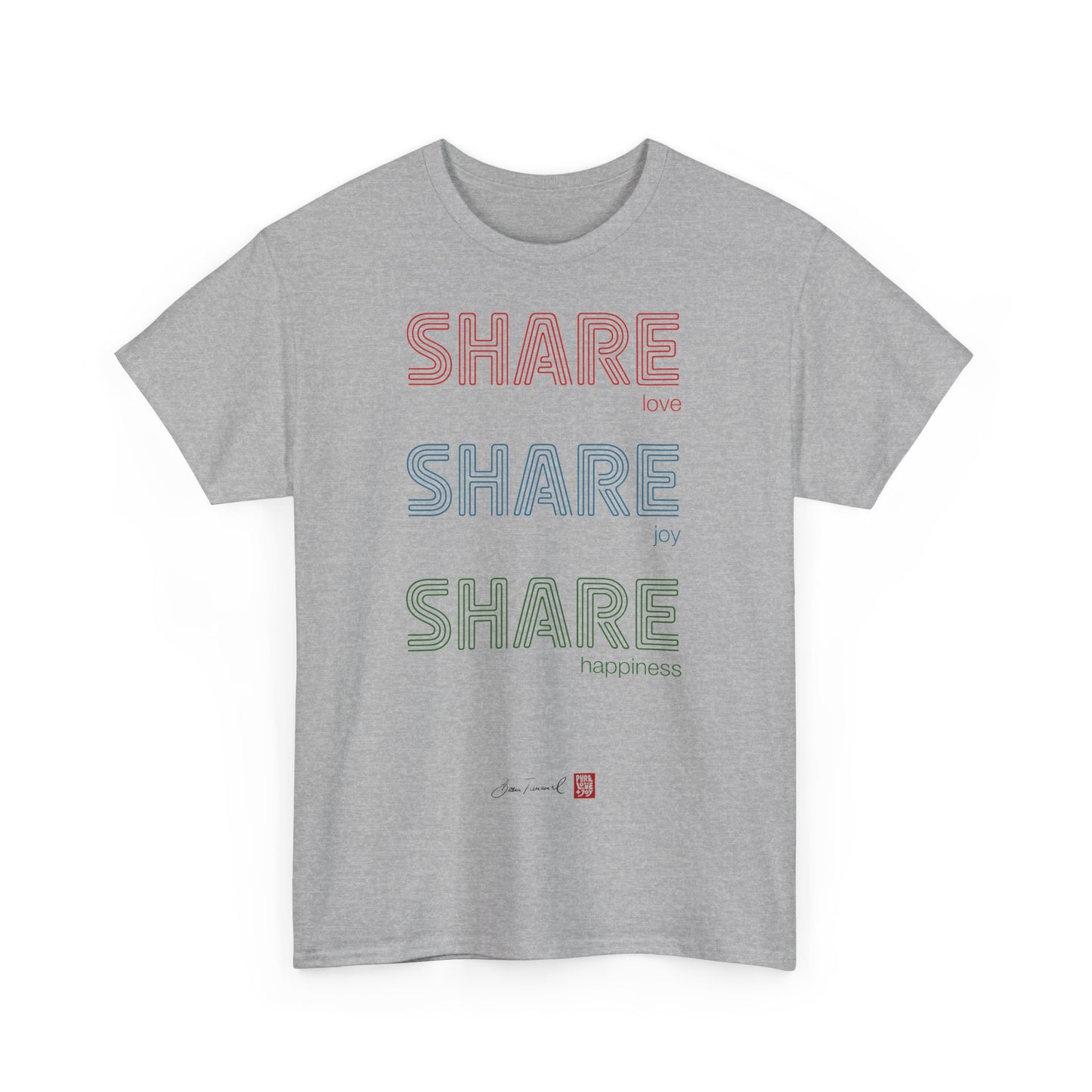 Share love, share joy, share happiness. Unisex T-Shirt. Positive Vibes. Stylisch. Positive Botschaft. Mentale Gesundheit. Bram Tanamal.
