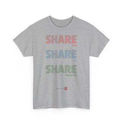 Share love, share joy, share happiness. Unisex T-Shirt. Positive Vibes. Stylisch. Positive Botschaft. Mentale Gesundheit. Bram Tanamal.