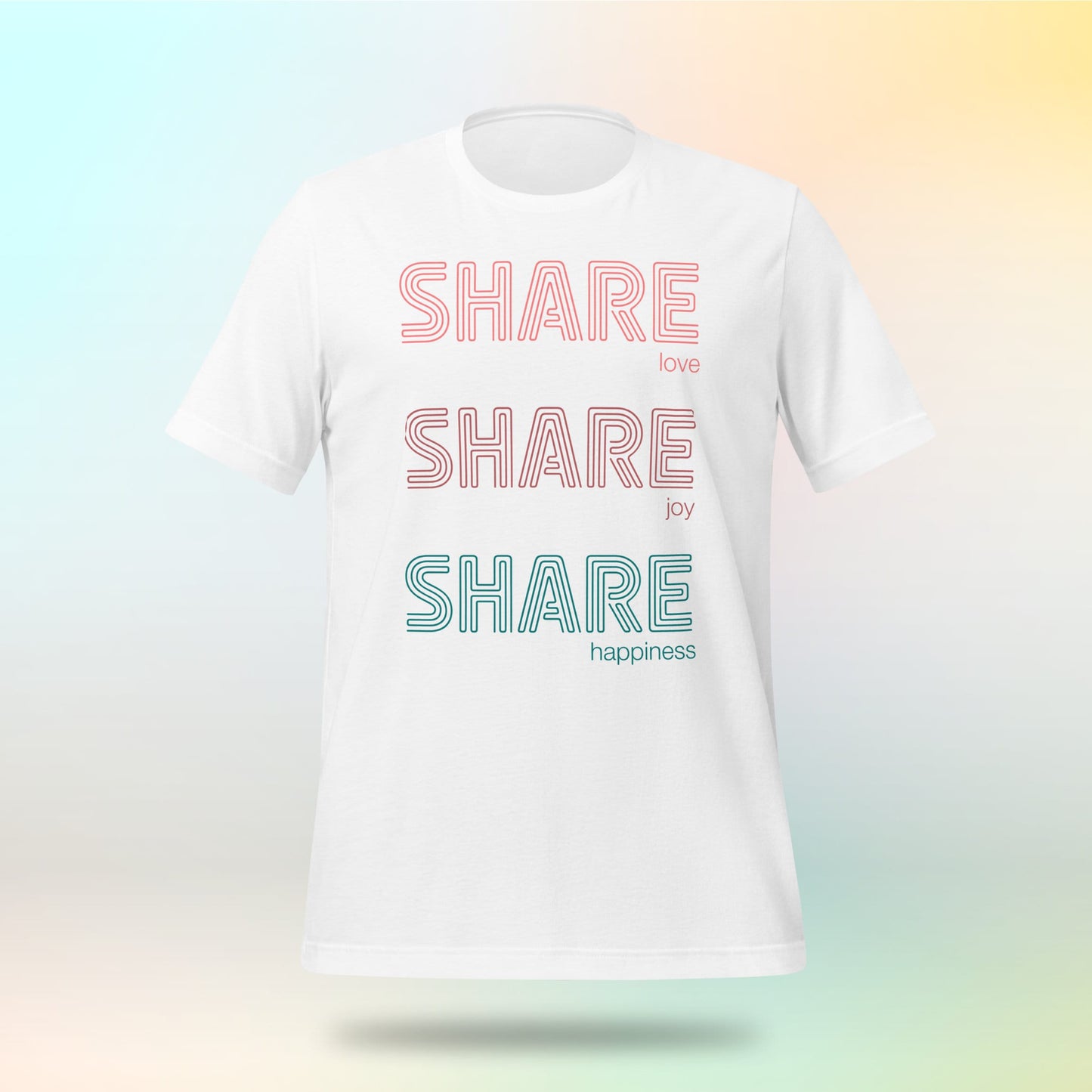 Share love, share joy, share happiness. Unisex-T-Shirt. Hell