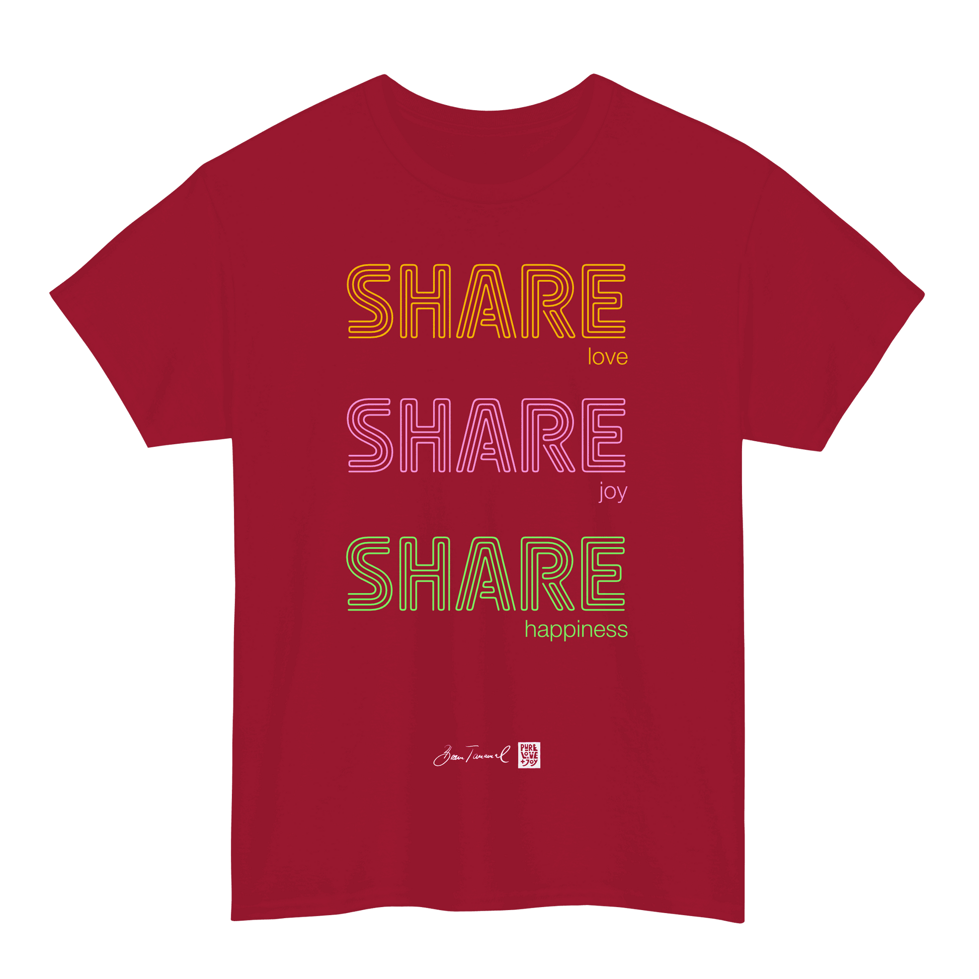 Share love, share joy, share happiness. Unisex T-shirt