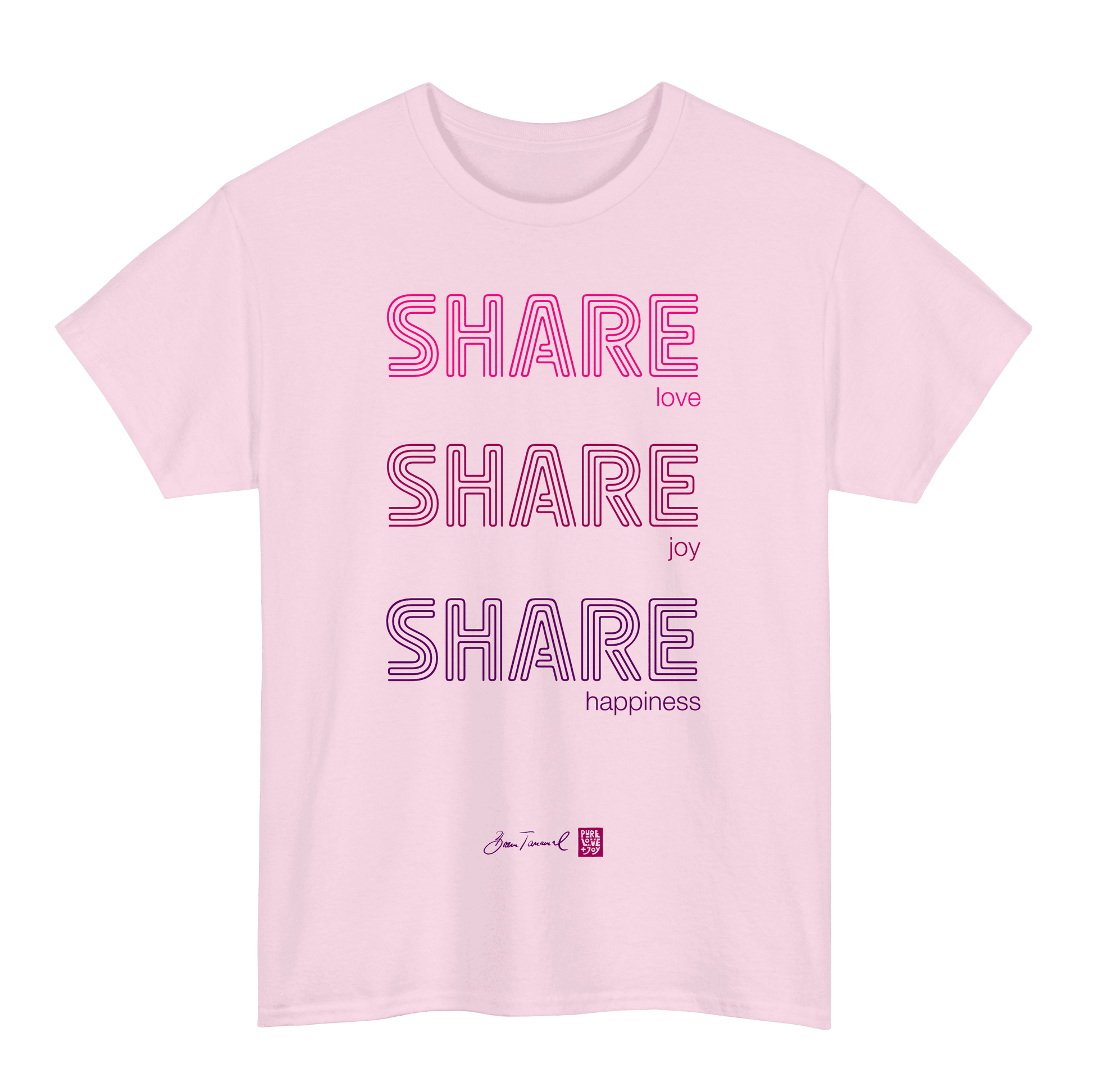 Share love, share joy, share happiness. Unisex T-shirt
