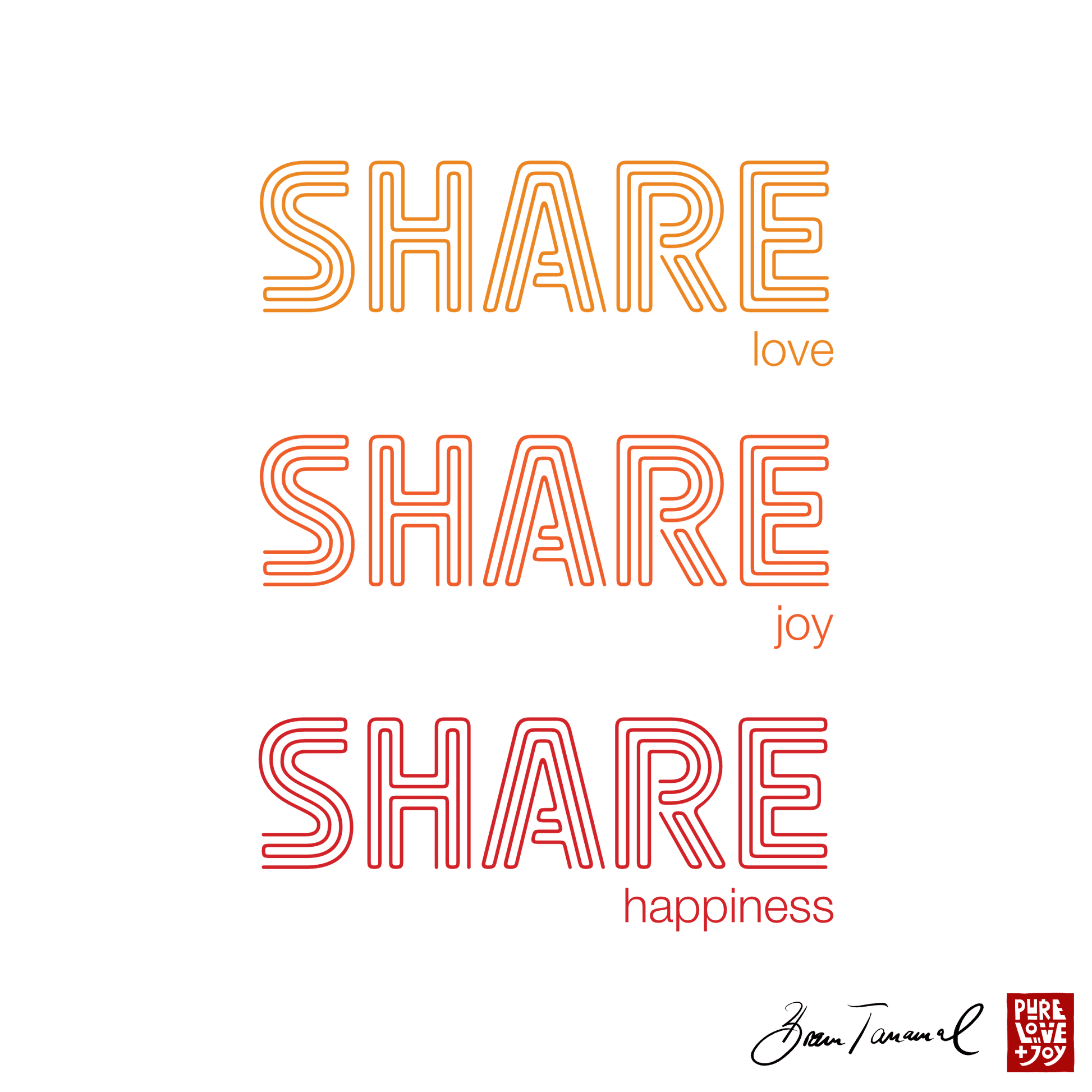 Share love, share joy, share happiness. Unisex T-shirt