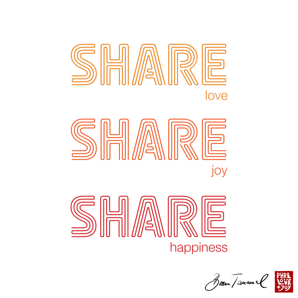 Share love, share joy, share happiness. Unisex T-shirt